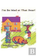 I'M So Mad At That Bear!