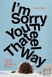 I'M Sorry You Feel That Way