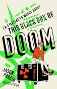 I'M Starting To Worry About This Black Box Of Doom