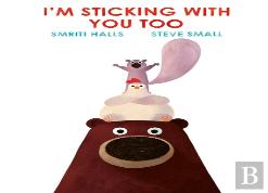 I'M Sticking With You Too - Signed Edition