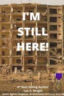 I'M Still Here!