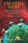 I'M Still Here Neuropsychiatric Comorbidities With Hiv And Antiretroviral Therapy (Art)