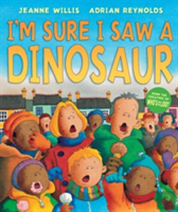 Bertrand.pt - Im Sure I Saw A Dinosaur