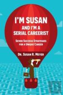 I'M Susan And I'M A Serial Careerist