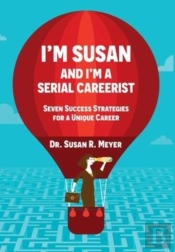 I'M Susan And I'M A Serial Careerist