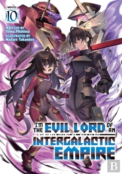 Bertrand.pt - I'M The Evil Lord Of An Intergalactic Empire! (Light Novel) Vol. 10