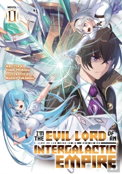 Bertrand.pt - I'M The Evil Lord Of An Intergalactic Empire! (Light Novel) Vol. 11