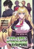 I'M The Evil Lord Of An Intergalactic Empire! (Manga) Vol. 6