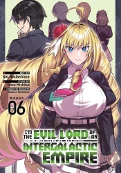 I'M The Evil Lord Of An Intergalactic Empire! (Manga) Vol. 6