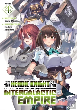 Bertrand.pt - I'M The Heroic Knight Of An Intergalactic Empire! (Light Novel) Vol. 4