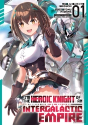 I'M The Heroic Knight Of An Intergalactic Empire! (Manga) Vol. 1