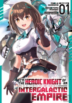 Bertrand.pt - I'M The Heroic Knight Of An Intergalactic Empire! (Manga) Vol. 1