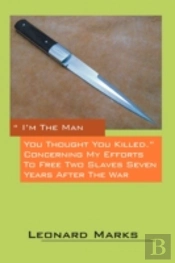 'I'M The Man You Thought You Killed.' Co