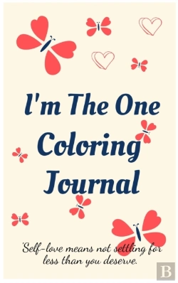 Bertrand.pt - I'M The One Coloring Journal.Self-Exploration Diary, Notebook For Women With Coloring Pages And Positive Affirmations.Find Yourself, Love Yourself!