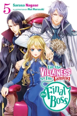 Bertrand.pt - I'M The Villainess, So I'M Taming The Final Boss, Vol. 5 (Light Novel)