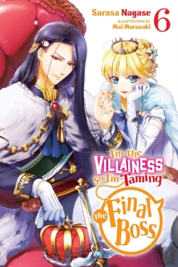 Bertrand.pt - I'M The Villainess, So I'M Taming The Final Boss, Vol. 6 (Light Novel)