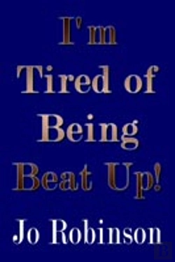 Bertrand.pt - I'M Tired Of Being Beat Up!