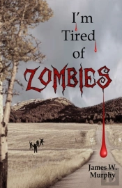 I'M Tired Of Zombies