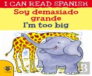 I'M Too Big/Soy Demasiado Grande
