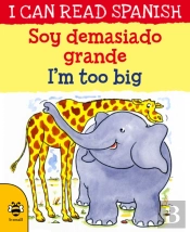 I'M Too Big/Soy Demasiado Grande