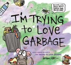 I'M Trying To Love Garbage