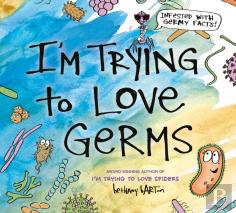 I'M Trying To Love Germs
