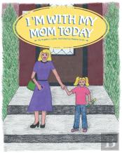 I'M With My Mom Today