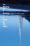 I'M Working On A Building