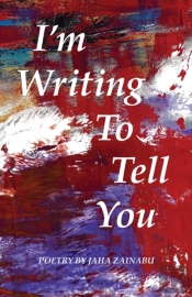 I'M Writing To Tell You