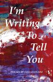 I'M Writing To Tell You