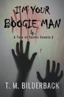 I'M Your Boogie Man - A Tale Of Sardis County