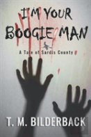 I'M Your Boogie Man - A Tale Of Sardis County