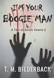 I'M Your Boogie Man - A Tale Of Sardis County