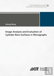 Image Analysis And Evaluation Of Cylinder Bore Surfaces In Micrographs