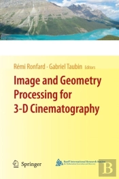 Image And Geometry Processing For 3-D Cinematography