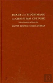 Image And Pilgrimage In Christian Culture