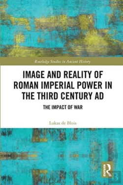 Bertrand.pt - Image And Reality Of Roman Imperial Power In The Third Century Ad