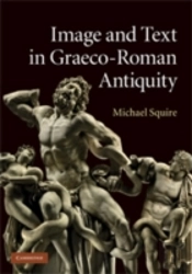 Image And Text In Graeco-Roman Antiquity