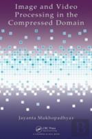 Image And Video Processing In The Compressed Domain