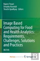 Image Based Computing For Food And Health Analytics