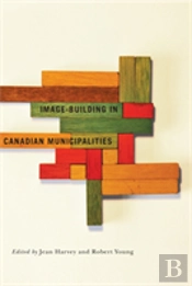 Image-Building In Canadian Municipalities
