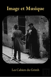 Image Et Musique/Imagen Y Música : Actes Du 12e Congres International Du Grimh