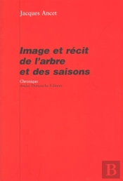 Image Et Recit De L'Arbre Et Des Saisons