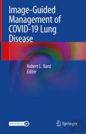 Image-Guided Management Of Covid-19 Lung Disease