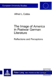 Image Of America In Postwar German Literature