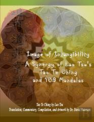 Image Of Intangibility: A Synergy Of Lao Tsu'S Tao Te Ching And 108 Mandalas