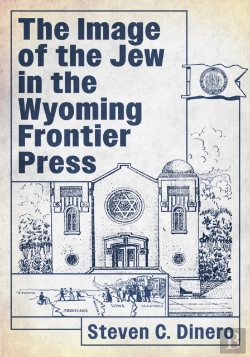 Bertrand.pt - Image Of The Jew In The Wyoming Frontier Press