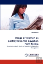 Image Of Women As Portrayed In The Egyptian Print Media
