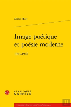 Bertrand.pt - Image Poétique Et Poésie Moderne : 1913-1947