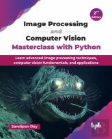 Image Processing And Computer Vision Masterclass With Python